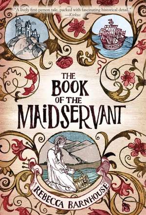 The Book of the Maidservant de Rebecca Barnhouse