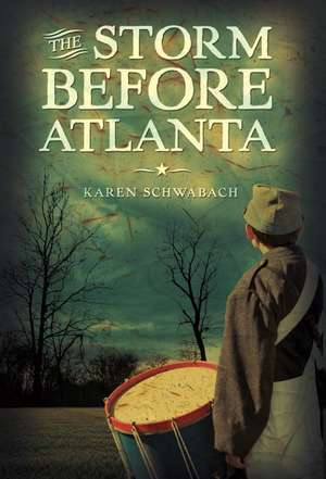 The Storm Before Atlanta de Karen Schwabach