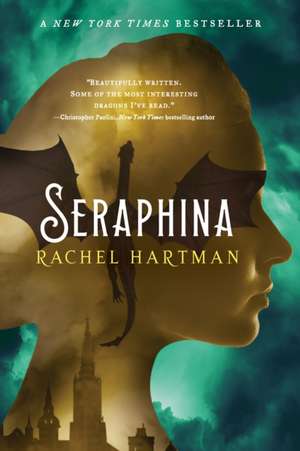 Seraphina: The Theory, Practice and Destructive Properties of Greed de Rachel Hartman