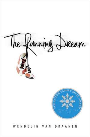 The Running Dream de Wendelin Van Draanen