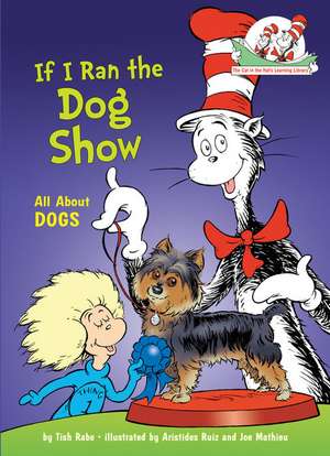 If I Ran the Dog Show de Tish Rabe