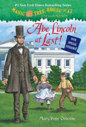 Abe Lincoln at Last! de Mary Pope Osborne