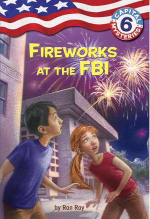 Fireworks at the FBI de Ron Roy