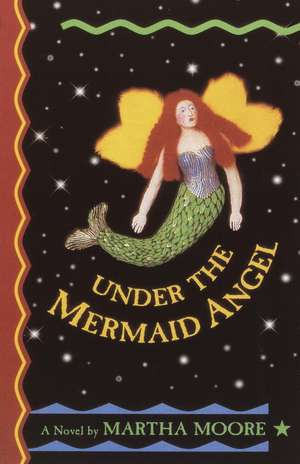 Under the Mermaid Angel de Patrick Moore