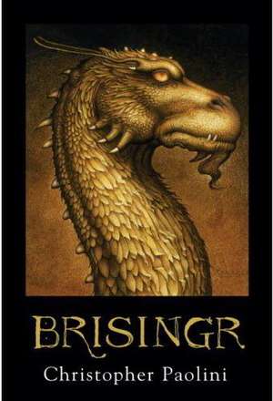 Brisingr: Or the Seven Promises of Eragon Shadeslayer and Saphira Bjartskular de Christopher Paolini