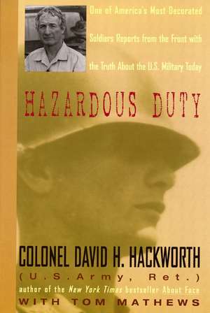 Hazardous Duty de David H Hackworth