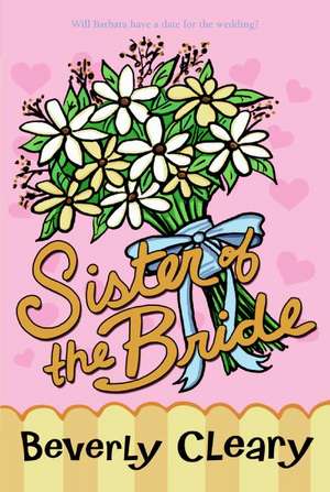 Sister of the Bride de Beverly Cleary