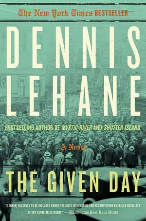 The Given Day de Dennis Lehane