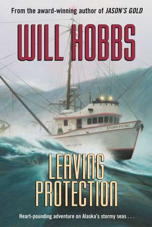 Leaving Protection de Will Hobbs