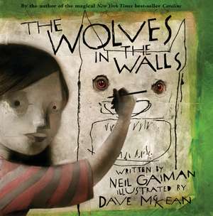 The Wolves in the Walls de Neil Gaiman