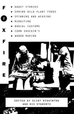 Foxfire 2 de Eliot Wigginton