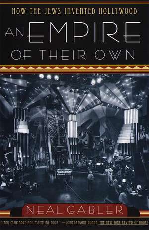 An Empire of Their Own de Neal Gabler