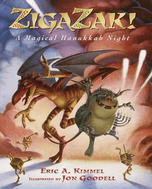 Zigazak!: A Magical Hanukkah Night de Eric A Kimmel