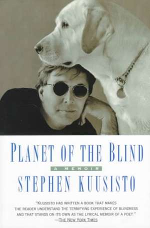 Planet of the Blind de Stephen Kuusisto