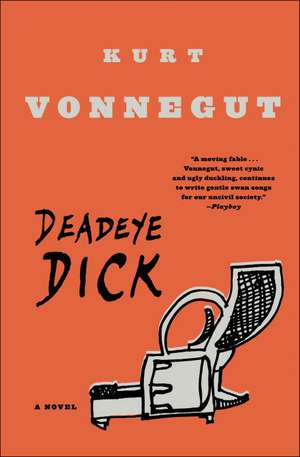 Deadeye Dick de Kurt Jr. Vonnegut