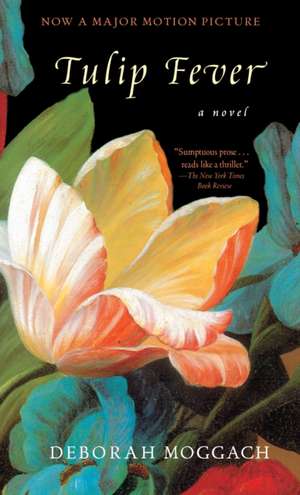 Tulip Fever de Deborah Moggach