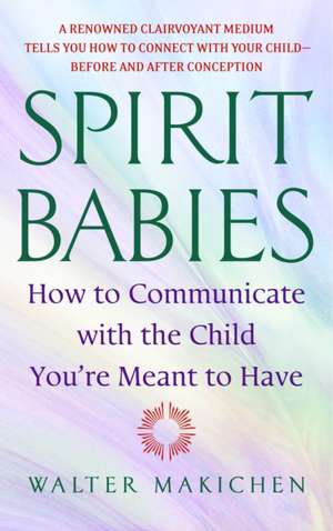 Spirit Babies de Walter Makichen