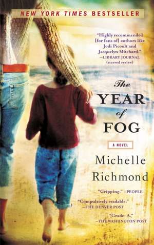 The Year of Fog de Michelle Richmond