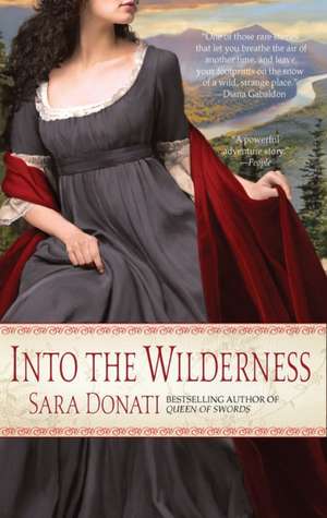 Into the Wilderness de Sara Donati