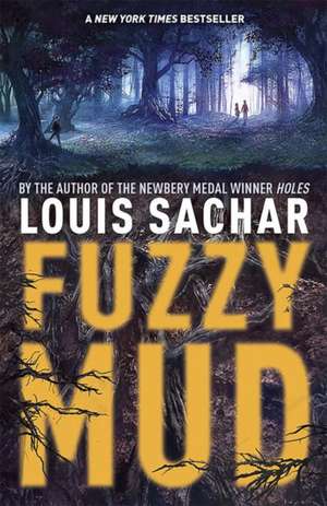 Fuzzy Mud de Louis Sachar