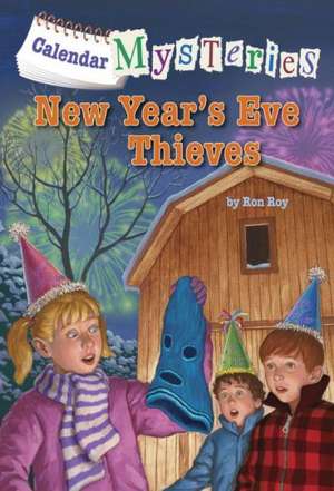 Calendar Mysteries #13: New Year's Eve Thieves de Ron Roy