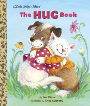 The Hug Book de Sue Fliess