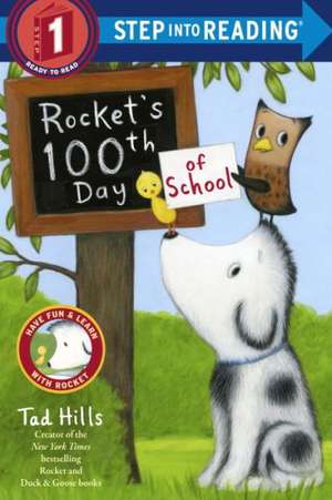 Rocket's 100th Day of School de TAD HILLS