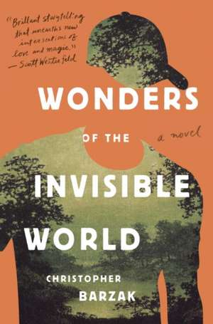 Wonders of the Invisible World de Christopher Barzak