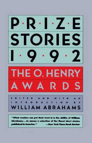 Prize Stories 1992: The O. Henry Awards de William Miller Abrahams