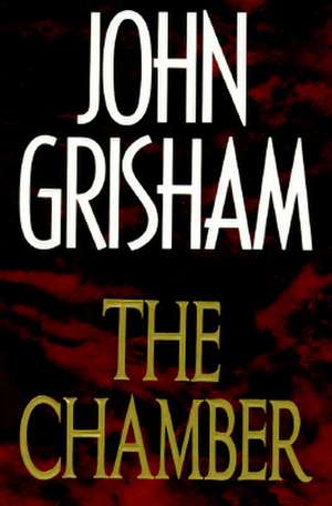 The Chamber de John Grisham