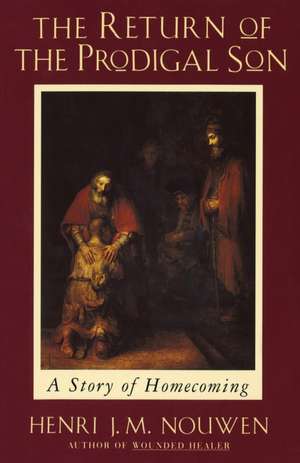 Return of the Prodigal Son de Henri J.M. Nouwen