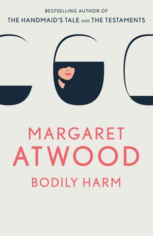 Bodily Harm de Margaret Atwood