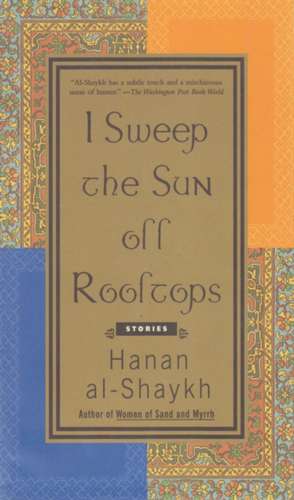 I Sweep the Sun Off Rooftops de Hanan Shaykh