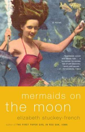 Mermaids on the Moon de Elizabeth Stuckey-French