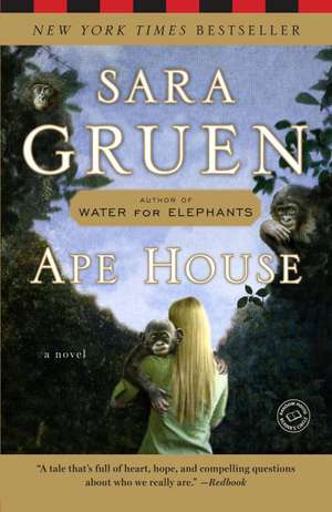 Ape House de Sara Gruen