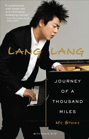 Journey of a Thousand Miles: My Story de Lang Lang