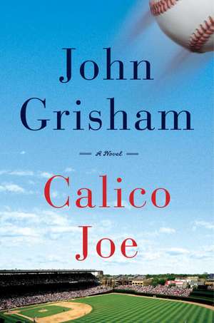 Calico Joe de John Grisham