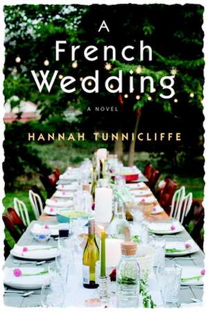 A French Wedding de Hannah Tunnicliffe