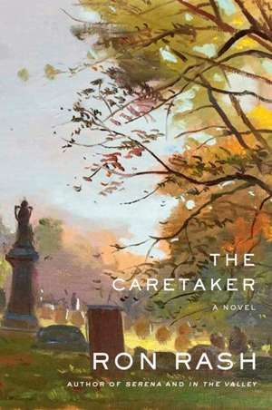 The Caretaker de Ron Rash