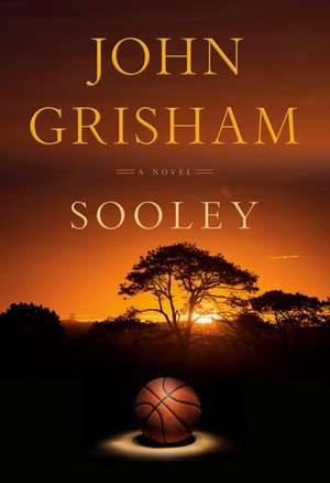 Grisham, J: Sooley - Limited Edition