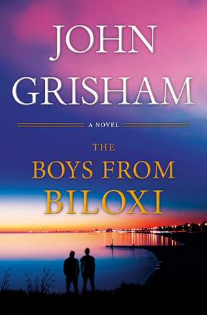 The Boys from Biloxi de John Grisham