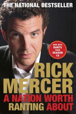 A Nation Worth Ranting about de Rick Mercer