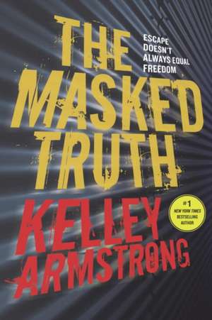 The Masked Truth de Kelley Armstrong