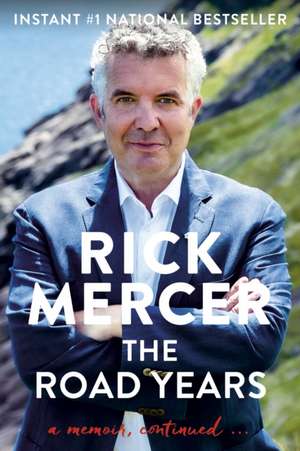 The Road Years de Rick Mercer