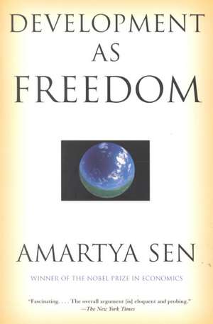 Development as Freedom de Amartya K. Sen