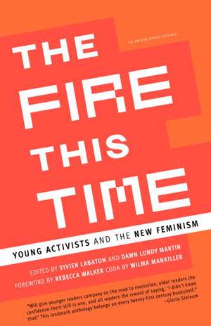 The Fire This Time: Young Activists and the New Feminism de Vivien Labaton