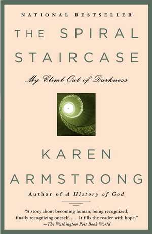 The Spiral Staircase: My Climb Out of Darkness de Karen Armstrong