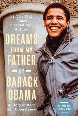 Dreams from My Father (Adapted for Young Adults) de Barack Obama