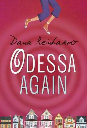 Odessa Again de Dana Reinhardt