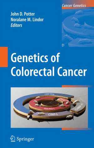 Genetics of Colorectal Cancer de John D. Potter